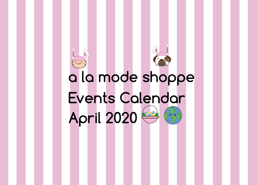 April 2020 Events Calendar & Creativity!